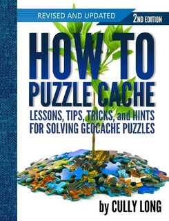 How To Puzzle Cache, Second Edition (Spiral Bound)